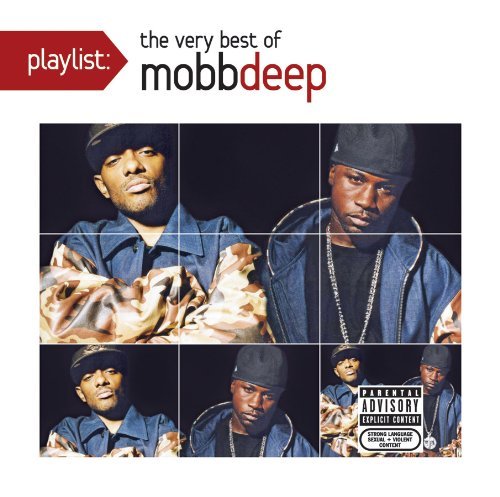 Mobb Deep/Playlist: The Very Best Of Mobb Deep@Explicit